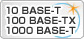 10BASE-T 100BASE-TX 1000BASE-T