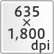 635×1,800dpi